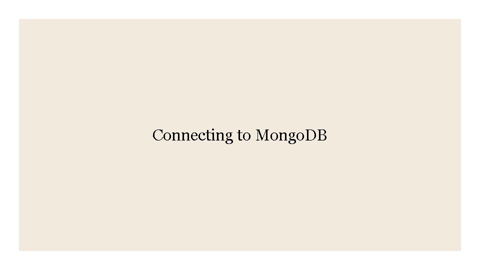 Connecting to Mongo. DB 