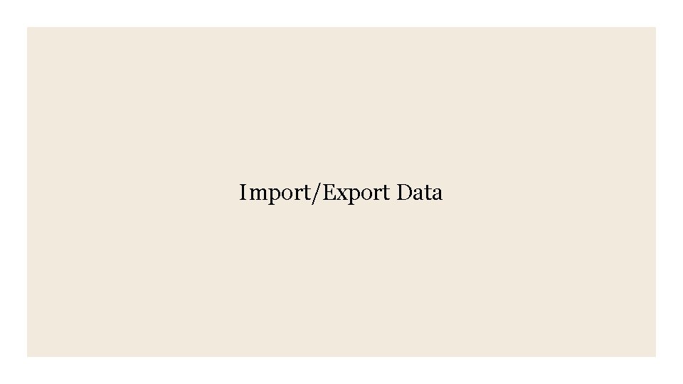 Import/Export Data 