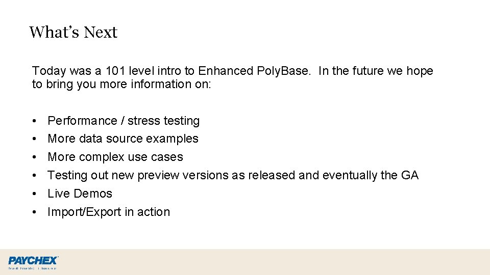 What’s Next Today was a 101 level intro to Enhanced Poly. Base. In the