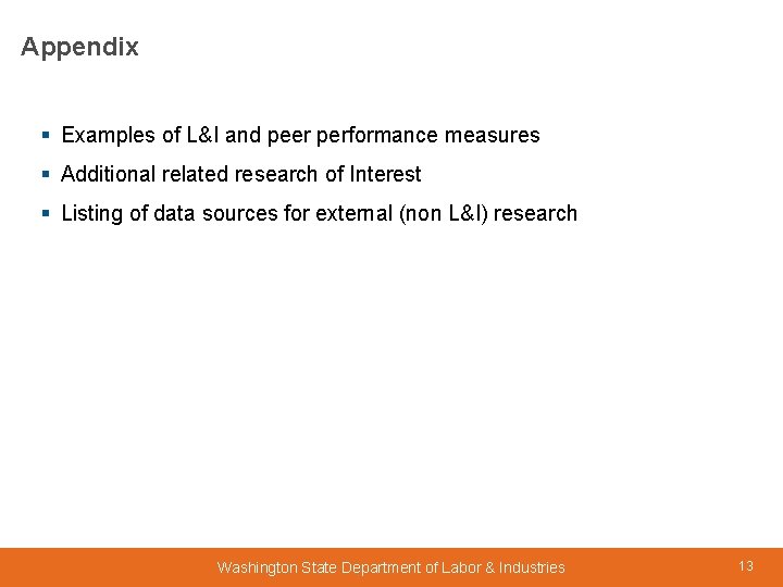 Appendix § Examples of L&I and peer performance measures § Additional related research of