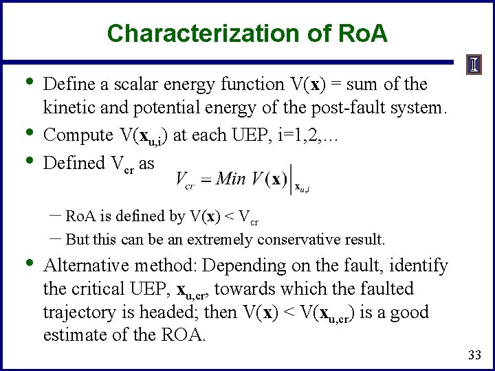 Characterization of Ro. A • • Define a scalar energy function V(x) = sum