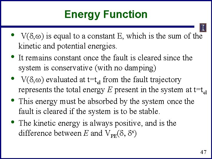 Energy Function • • • V(d, w) is equal to a constant E, which