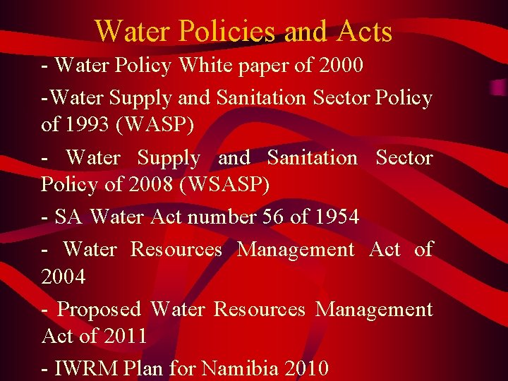 Water Policies and Acts - Water Policy White paper of 2000 -Water Supply and