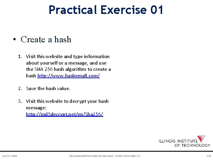 Practical Exercise 01 • Create a hash 1. Visit this website and type information