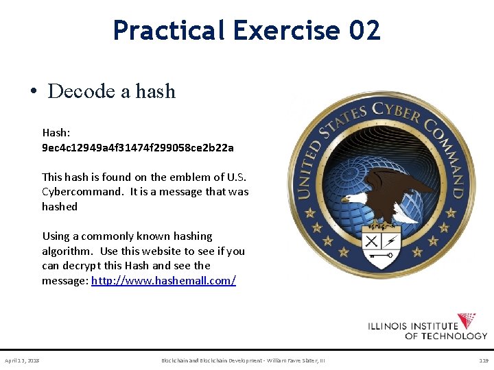Practical Exercise 02 • Decode a hash Hash: 9 ec 4 c 12949 a