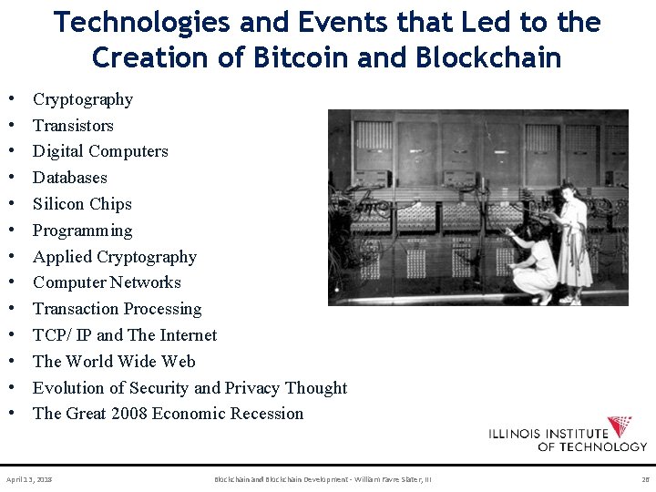 Technologies and Events that Led to the Creation of Bitcoin and Blockchain • •