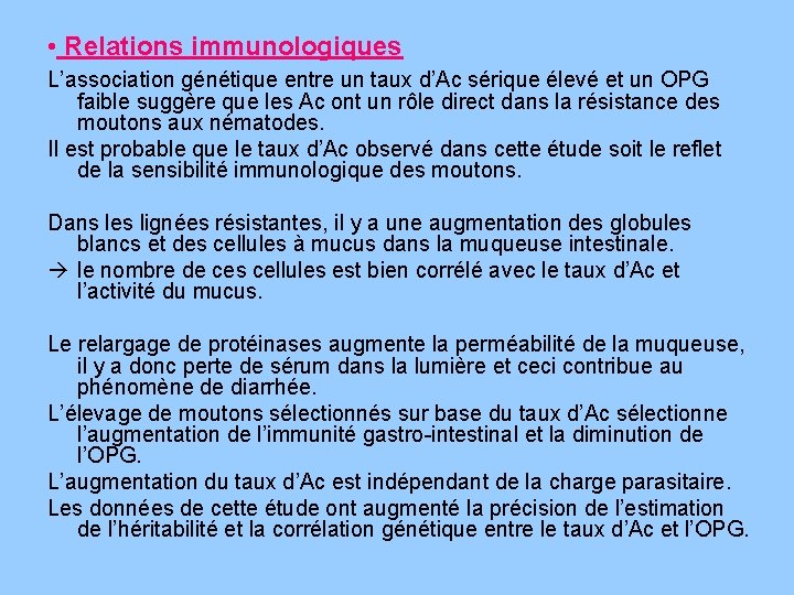  • Relations immunologiques L’association génétique entre un taux d’Ac sérique élevé et un
