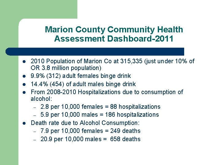 Marion County Community Health Assessment Dashboard-2011 l l l 2010 Population of Marion Co