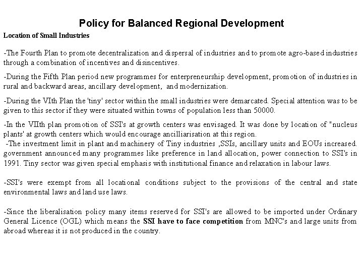 Policy for Balanced Regional Development Location of Small Industries -The Fourth Plan to promote