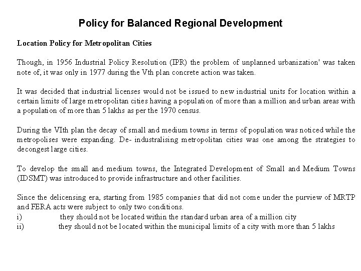 Policy for Balanced Regional Development Location Policy for Metropolitan Cities Though, in 1956 Industrial