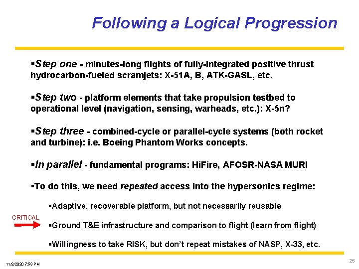 Following a Logical Progression §Step one - minutes-long flights of fully-integrated positive thrust hydrocarbon-fueled