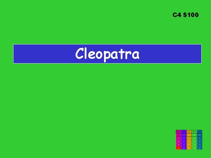 C 4 $100 Cleopatra 