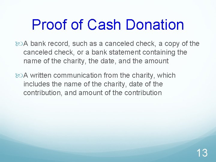 Proof of Cash Donation A bank record, such as a canceled check, a copy