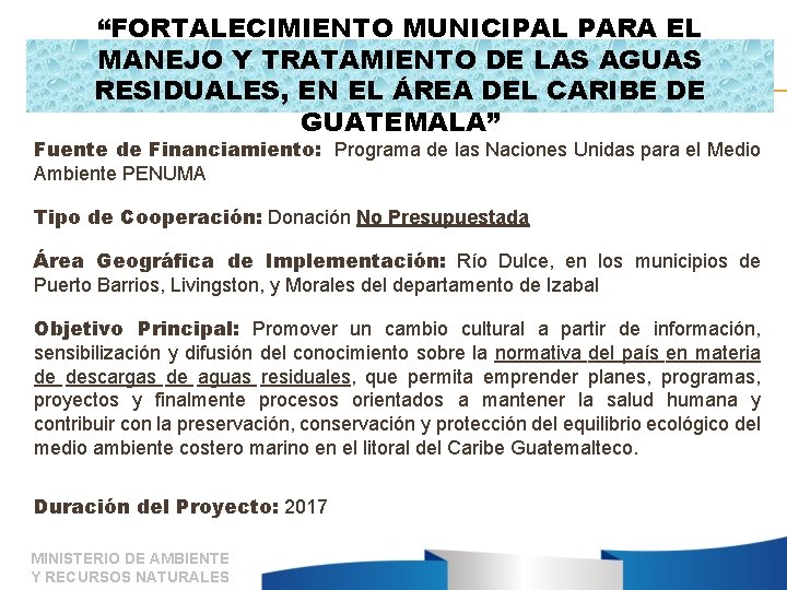 “FORTALECIMIENTO MUNICIPAL PARA EL MANEJO Y TRATAMIENTO DE LAS AGUAS RESIDUALES, EN EL ÁREA