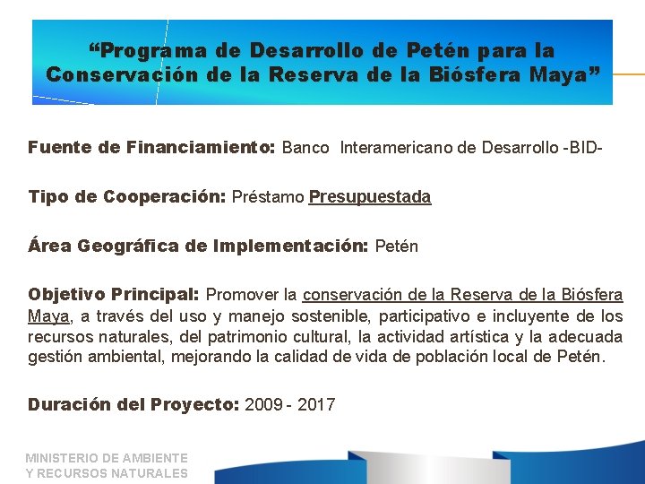 “Programa de Desarrollo de Petén para la Conservación de la Reserva de la Biósfera