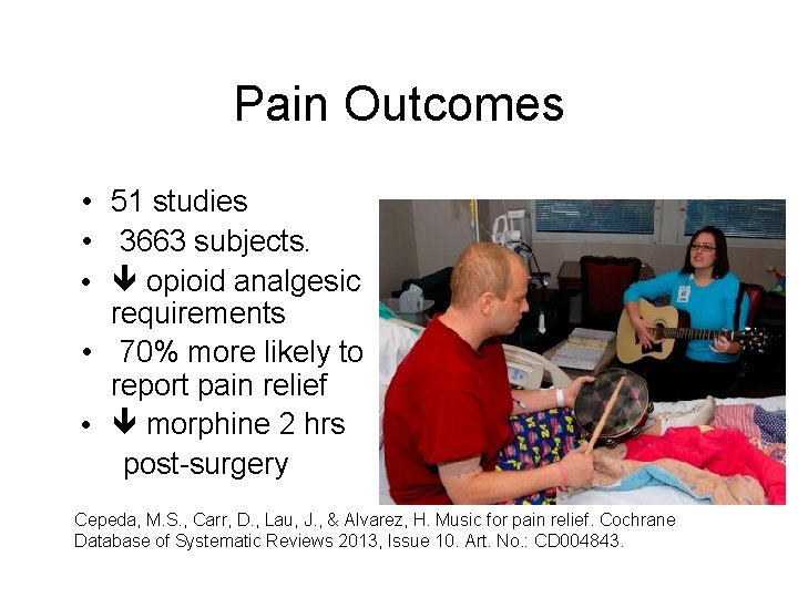 Pain Outcomes • 51 studies • 3663 subjects. • opioid analgesic requirements • 70%