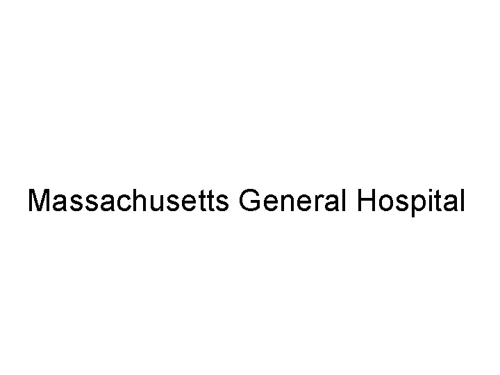 Massachusetts General Hospital 