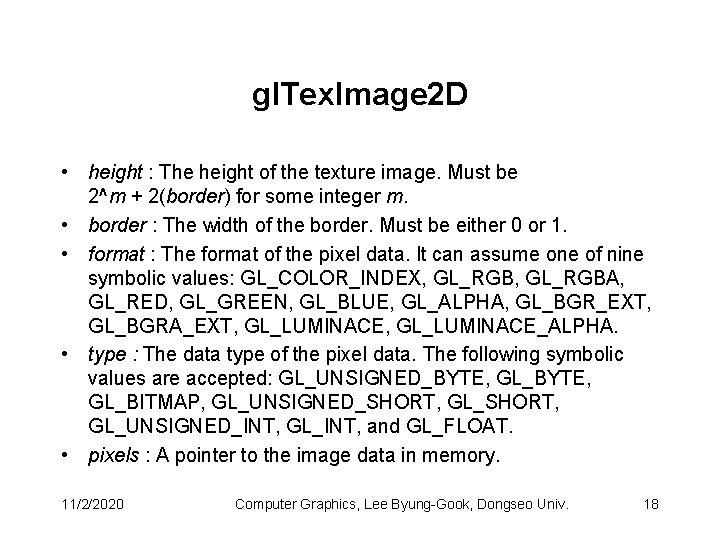 gl. Tex. Image 2 D • height : The height of the texture image.