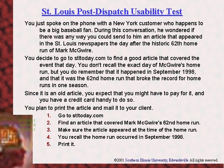 St. Louis Post-Dispatch Usability Test You just spoke on the phone with a New