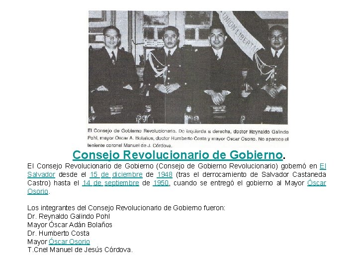 Consejo Revolucionario de Gobierno. El Consejo Revolucionario de Gobierno (Consejo de Gobierno Revolucionario) gobernó