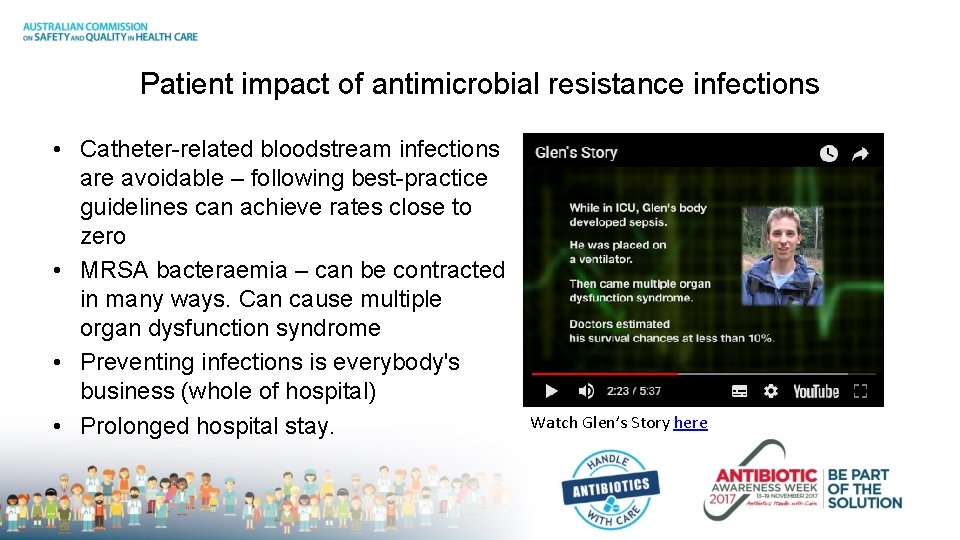 Patient impact of antimicrobial resistance infections • Catheter-related bloodstream infections are avoidable – following