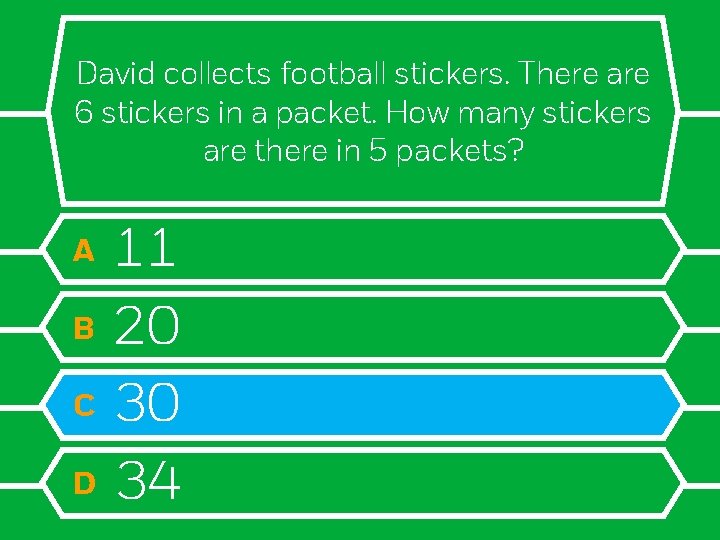 David collects football stickers. There are 6 stickers in a packet. How many stickers