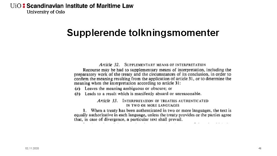 Supplerende tolkningsmomenter 02. 11. 2020 49 