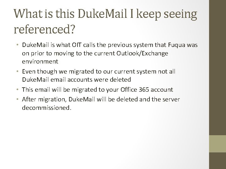 What is this Duke. Mail I keep seeing referenced? • Duke. Mail is what