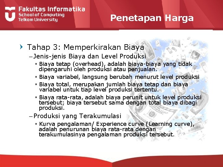 Penetapan Harga Tahap 3: Memperkirakan Biaya – Jenis-jenis Biaya dan Level Produksi § Biaya