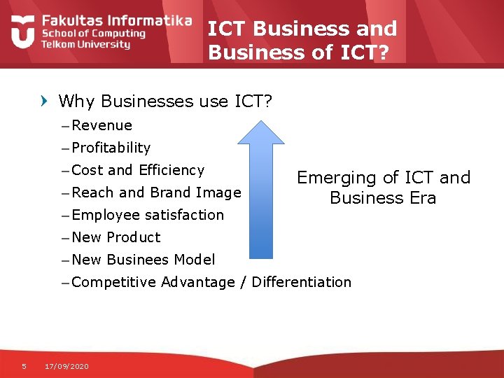 ICT Business and Business of ICT? Why Businesses use ICT? – Revenue – Profitability