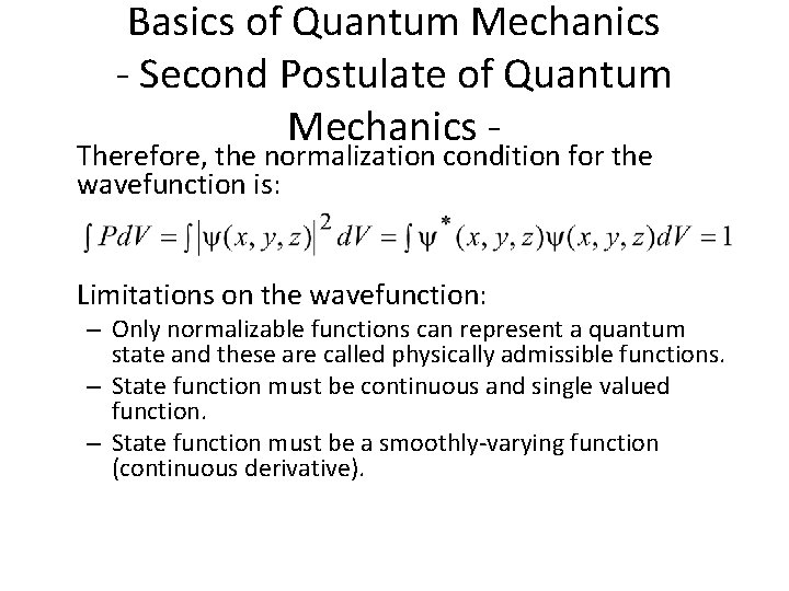 Basics of Quantum Mechanics - Second Postulate of Quantum Mechanics - Therefore, the normalization