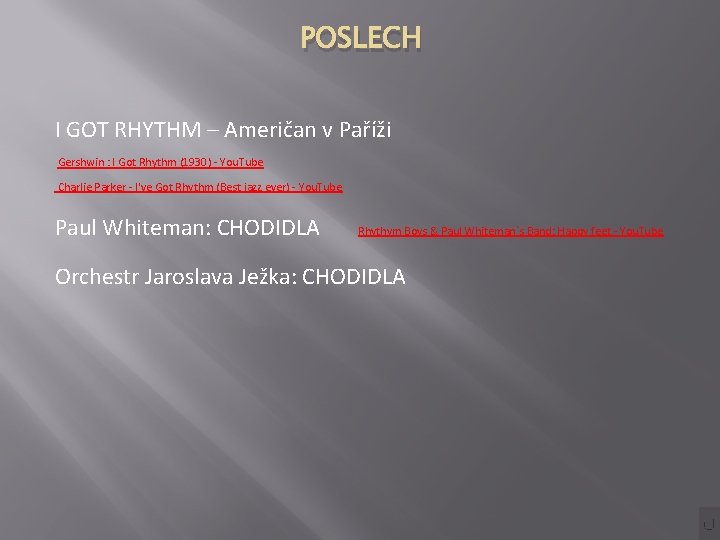 POSLECH I GOT RHYTHM – Američan v Paříži Gershwin : I Got Rhythm (1930)