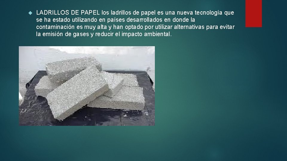 LADRILLOS DE PAPEL los ladrillos de papel es una nueva tecnología que se LADRILLOS DE PAPEL los ladrillos de papel es una nueva tecnología que se