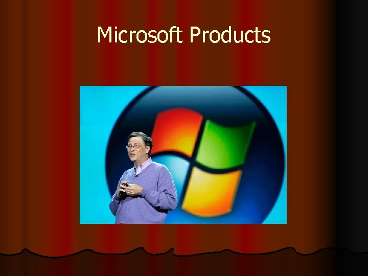 Microsoft Products 