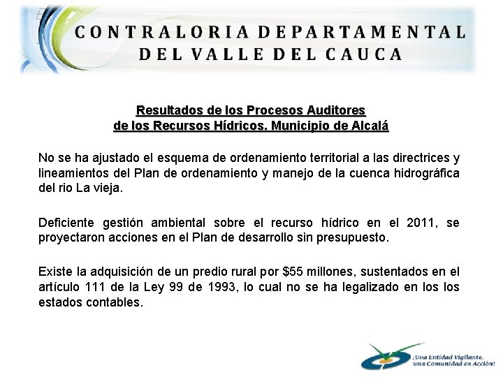 Resultados de los Procesos Auditores de los Recursos Hídricos. Municipio de Alcalá No se