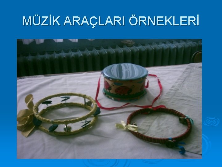 MÜZİK ARAÇLARI ÖRNEKLERİ 