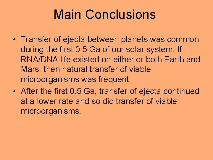 Main Conclusions • Transfer of ejecta between planets was common during the first 0.