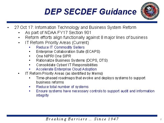 DEP SECDEF Guidance • 27 Oct 17: Information Technology and Business System Reform •