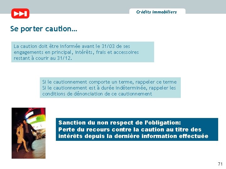 Crédits immobiliers Se porter caution… La caution doit être informée avant le 31/03 de