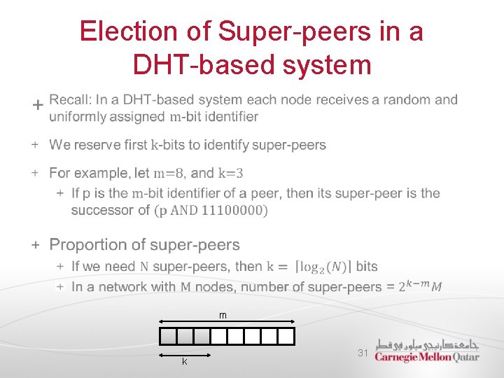 Election of Super-peers in a DHT-based system m k 31 