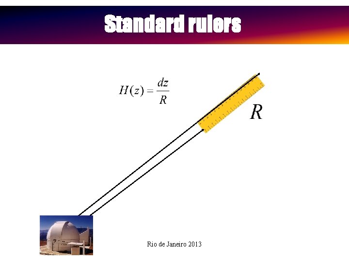 Standard rulers Rio de Janeiro 2013 