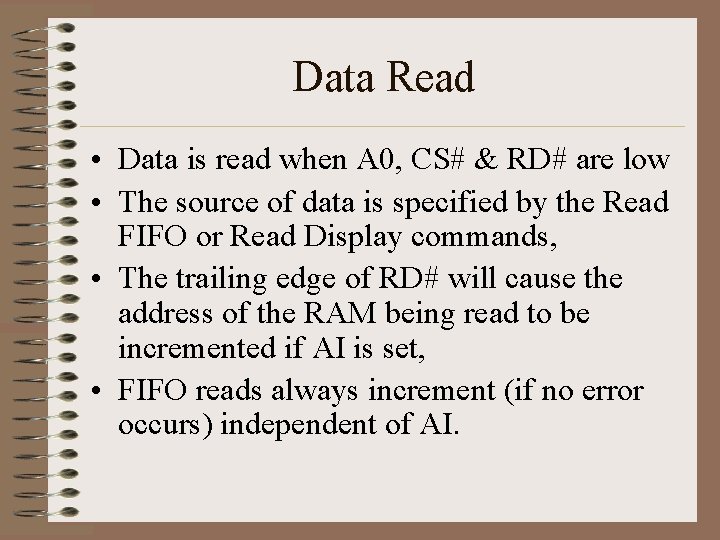 Data Read • Data is read when A 0, CS# & RD# are low