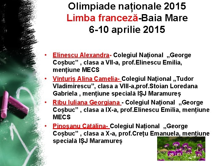 Olimpiade naționale 2015 Limba franceză-Baia Mare 6 -10 aprilie 2015 • Elinescu Alexandra- Colegiul