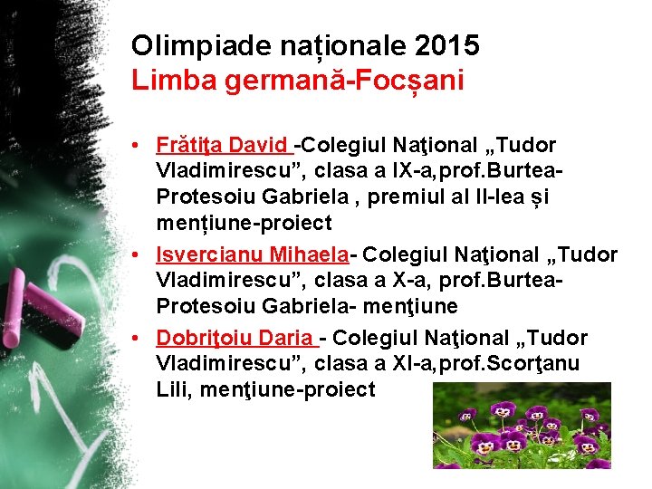 Olimpiade naționale 2015 Limba germană-Focșani • Frătiţa David -Colegiul Naţional „Tudor Vladimirescu”, clasa a