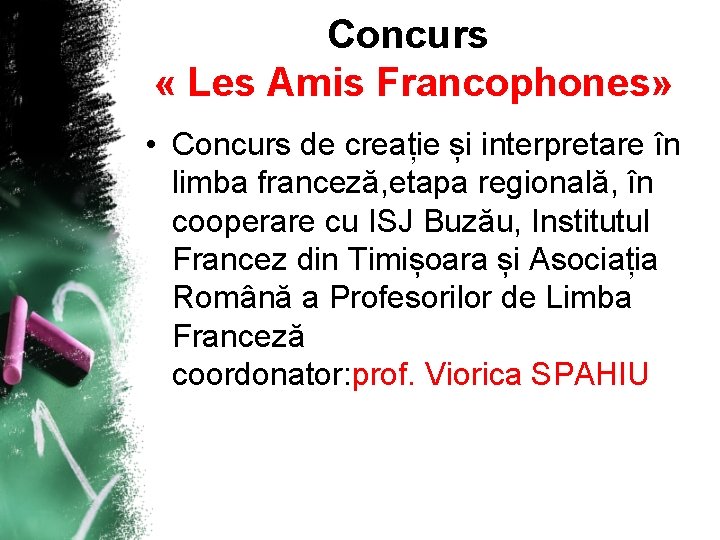 Concurs « Les Amis Francophones» • Concurs de creație și interpretare în limba franceză,