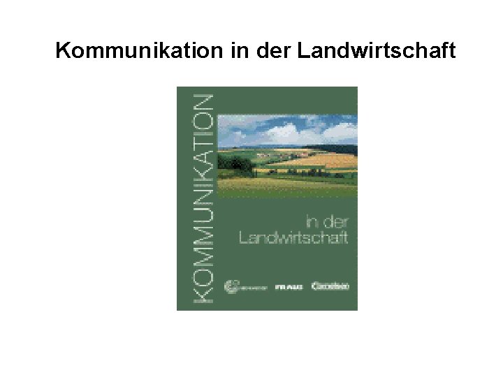 Kommunikation in der Landwirtschaft 