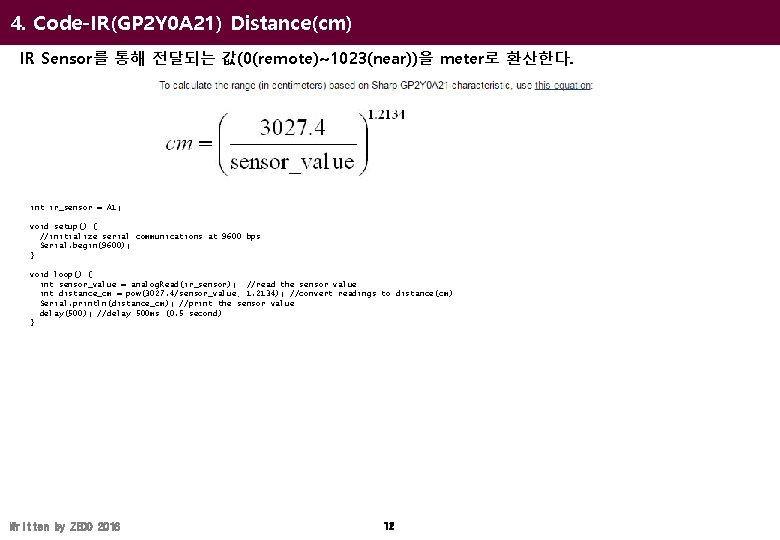 4. Code-IR(GP 2 Y 0 A 21) Distance(cm) IR Sensor를 통해 전달되는 값(0(remote)~1023(near))을 meter로