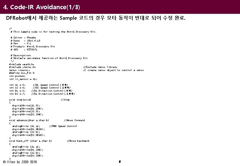 4. Code-IR Avoidance(1/3) DFRobot에서 제공하는 Sample 코드의 경우 모타 동작이 반대로 되어 수정 완료.