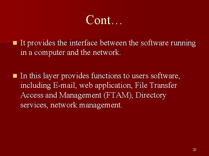 Cont… n It provides the interface between the software running in a computer and