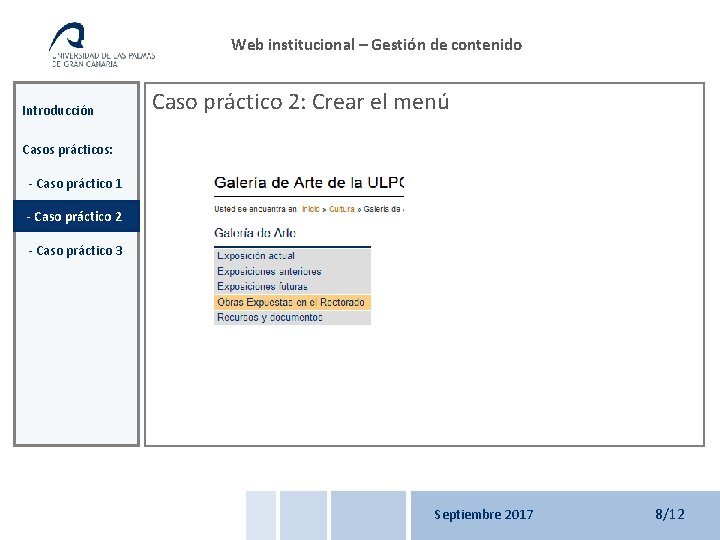 Web institucional – Gestión de contenido Introducción Caso práctico 2: Crear el menú Casos